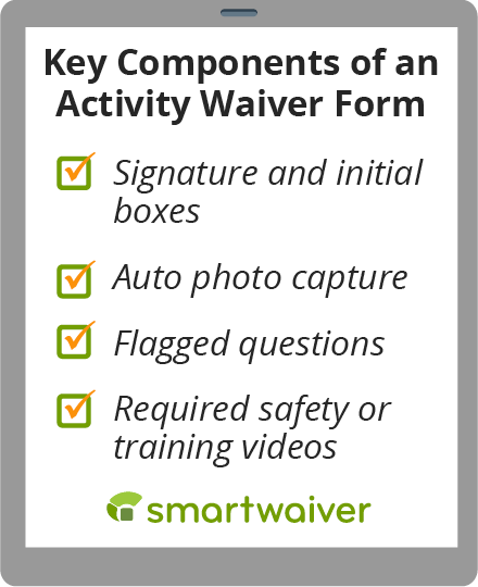 These waiver form components can help you create a comprehensive activity waiver.