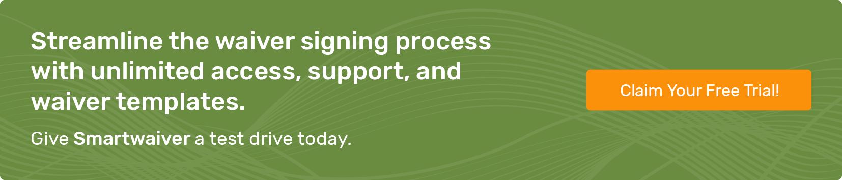 Streamline the waiver signing process with unlimited access, support, and waiver templates. Claim your free trial!