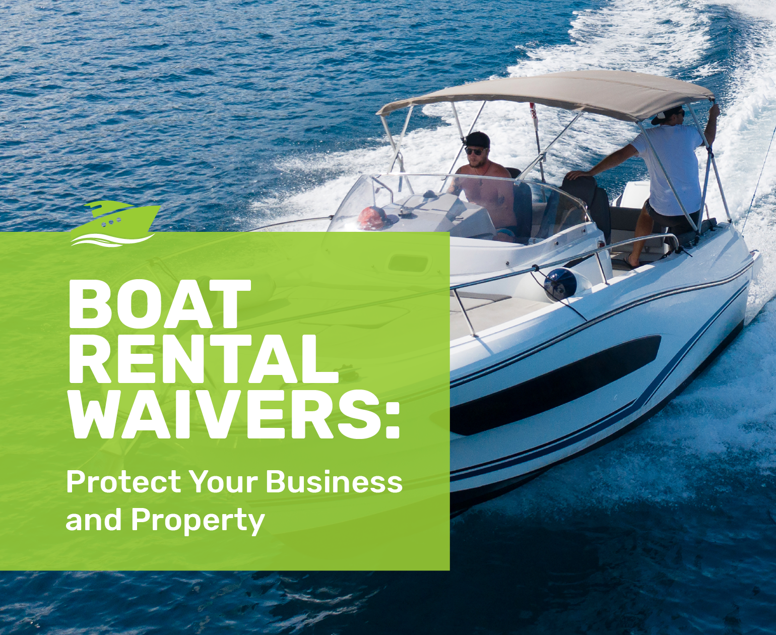 Explore this guide to learn more about using boat rental waivers to protect your business.