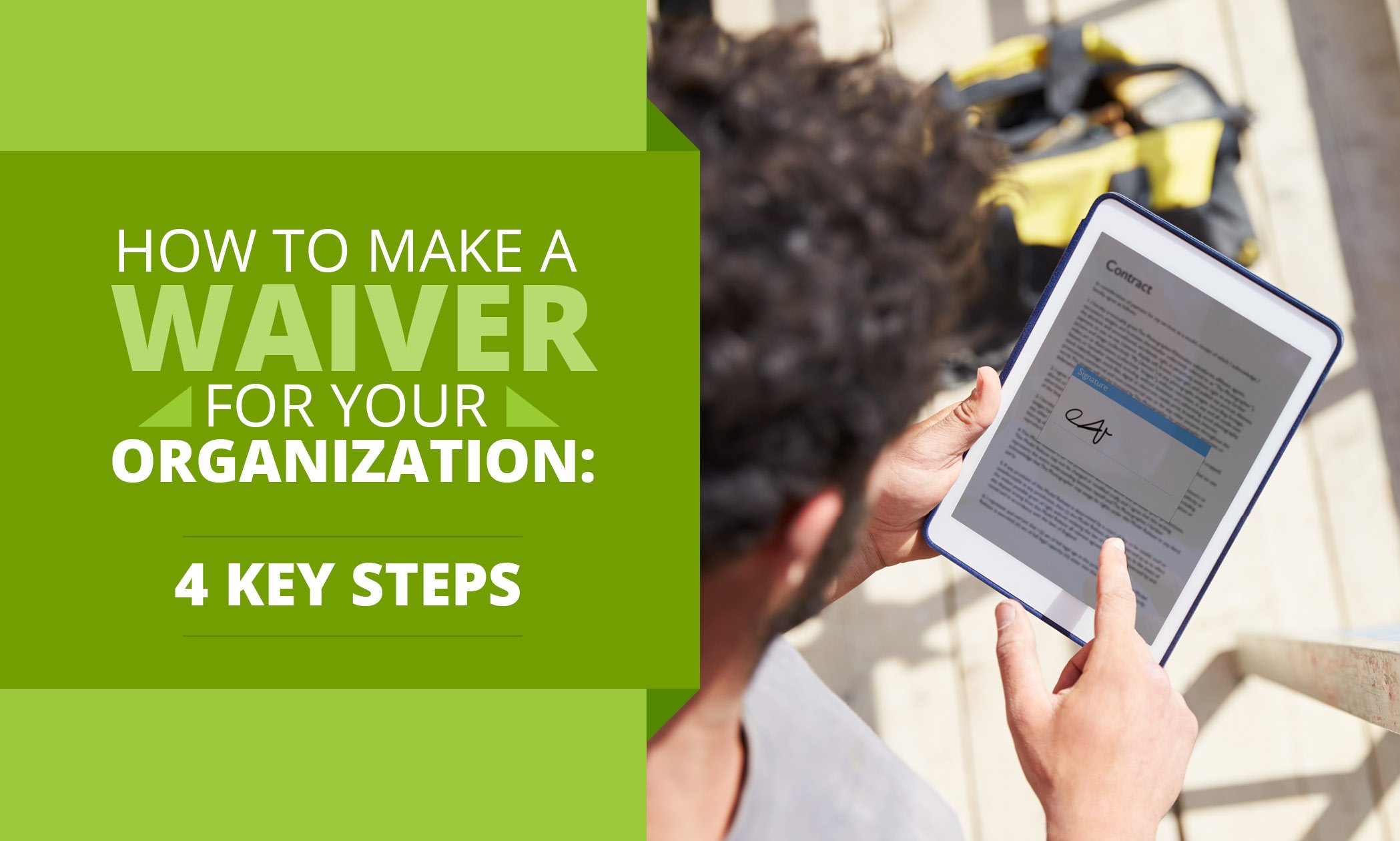 How to Make a Waiver for Your Organization: 4 Key Steps