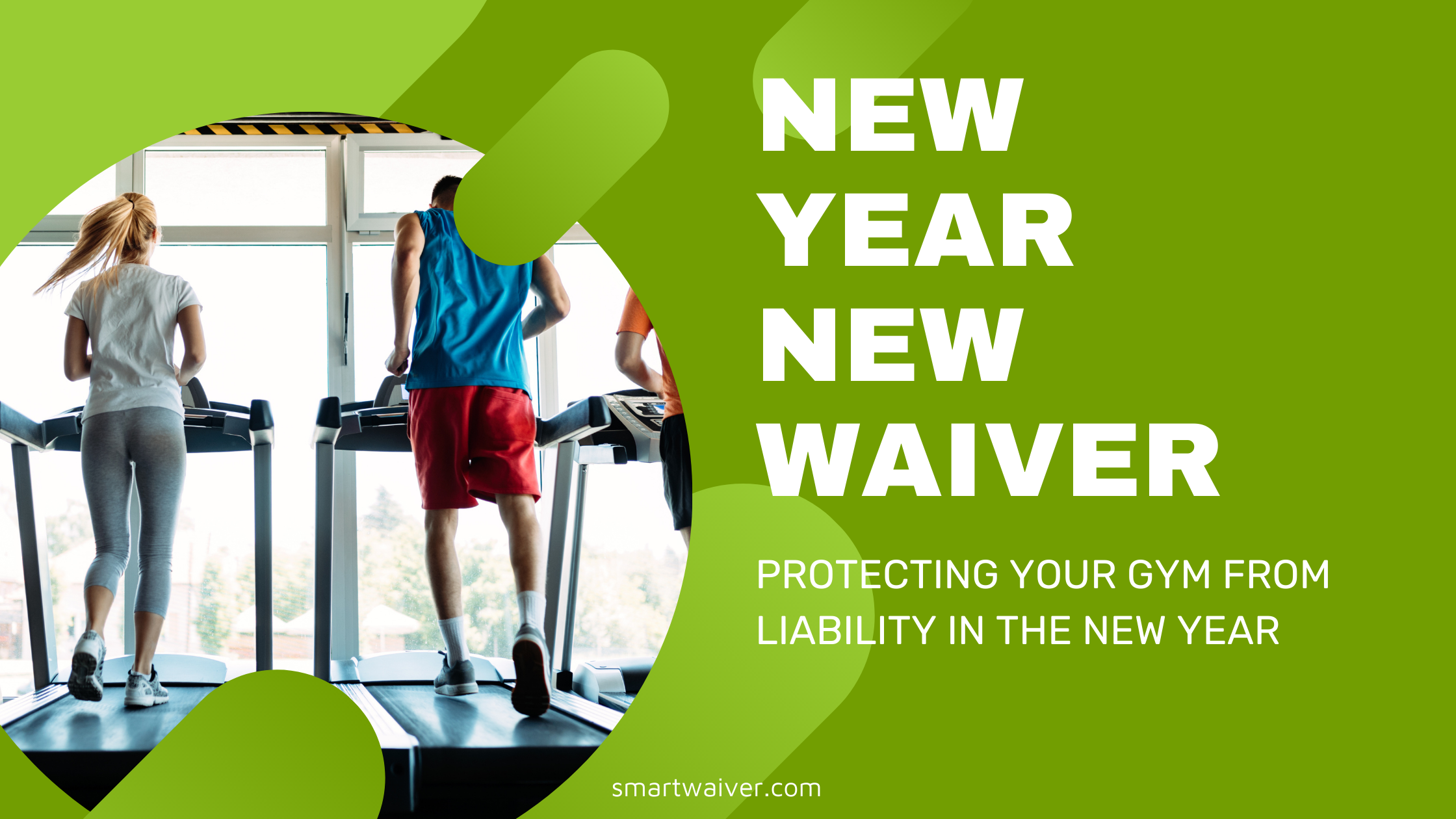 New Year, New Waiver - How to Protect Your Gym From Liability