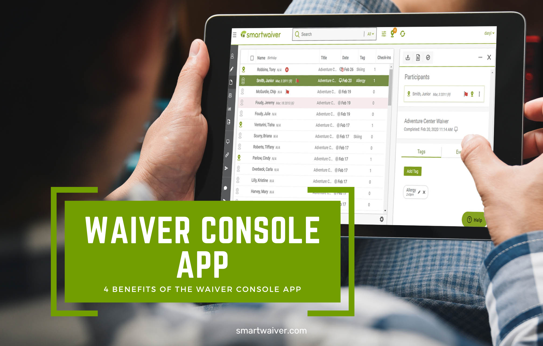 Benefits of the Waiver Console App